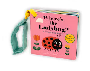 Where's The Ladybug? A Stroller Book