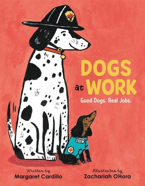 Dogs at Work: Good Dogs. Real Jobs. : Margaret Cardillo