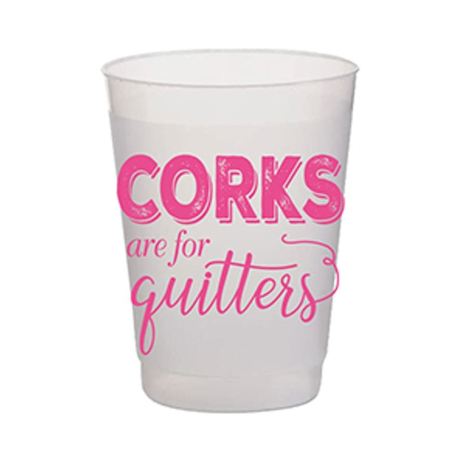 Frost Flex Cup-Pink Corks are for Quitters